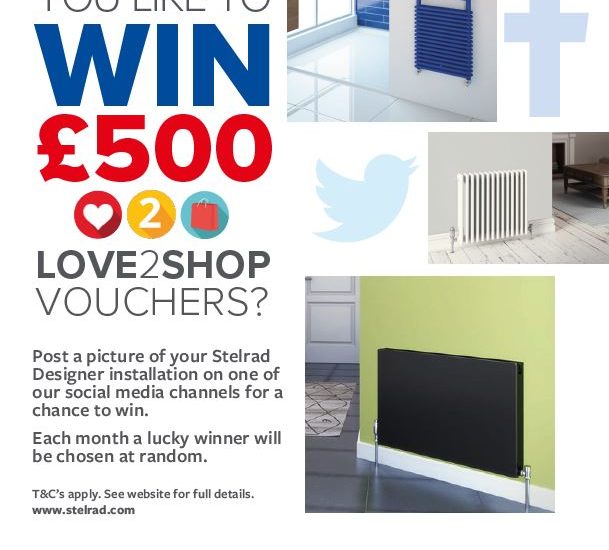 Stelrad social Media Competition WIN £500 Love2Shop Vouchers